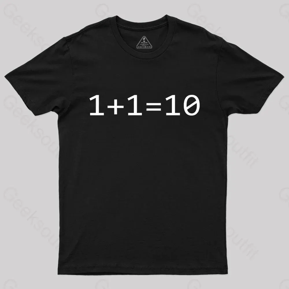 1 Plus 1 Equal 10 Binary Geek T-Shirt - Image 3
