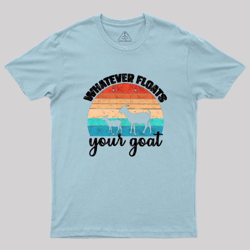 Whatever Floats Your Goat Geek T-Shirt - Image 10