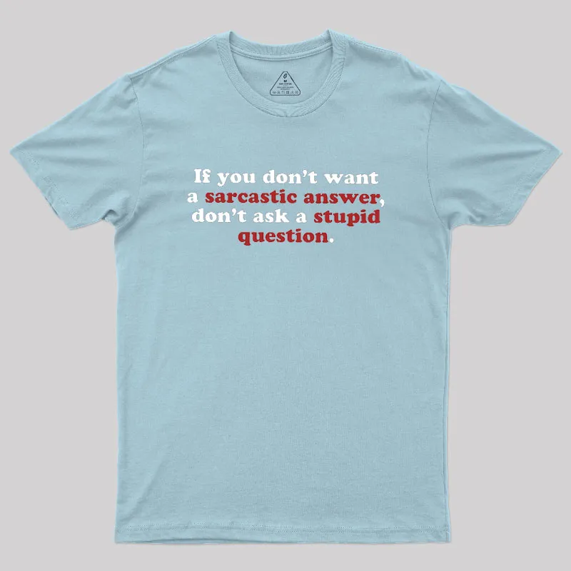 Sarcastic Answers Geek T-Shirt - Image 7