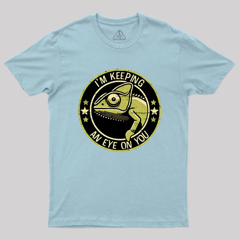 Keeping An Eye On You Geek T-Shirt - Image 10