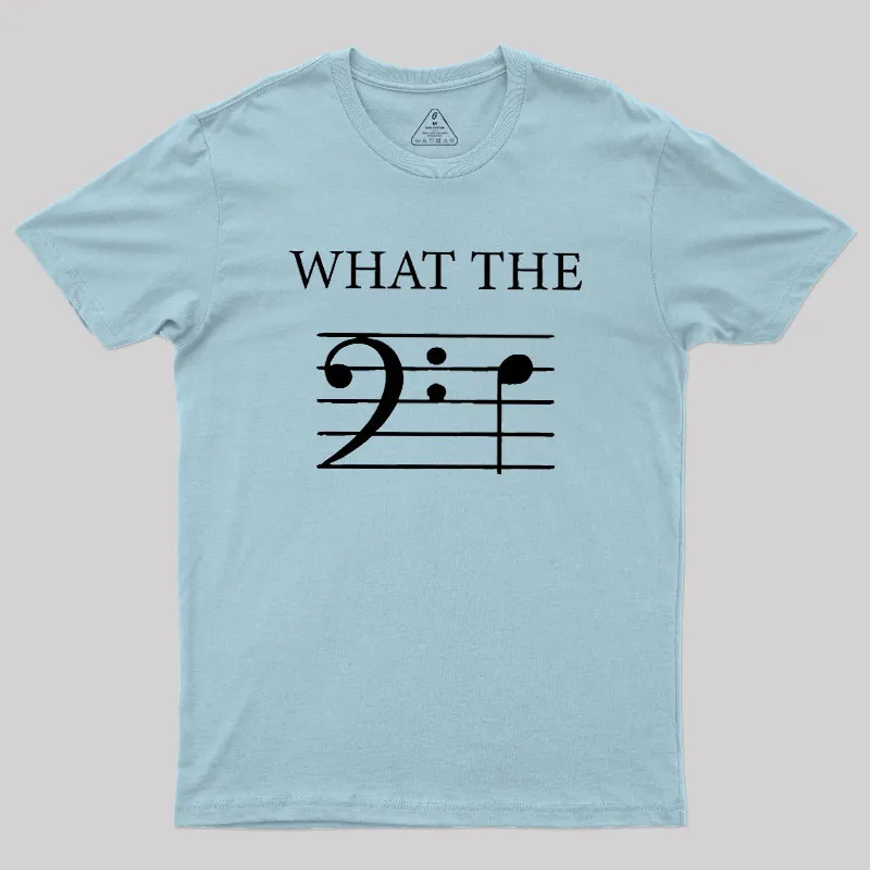 What The F (Bass) Geek T-Shirt - Image 10