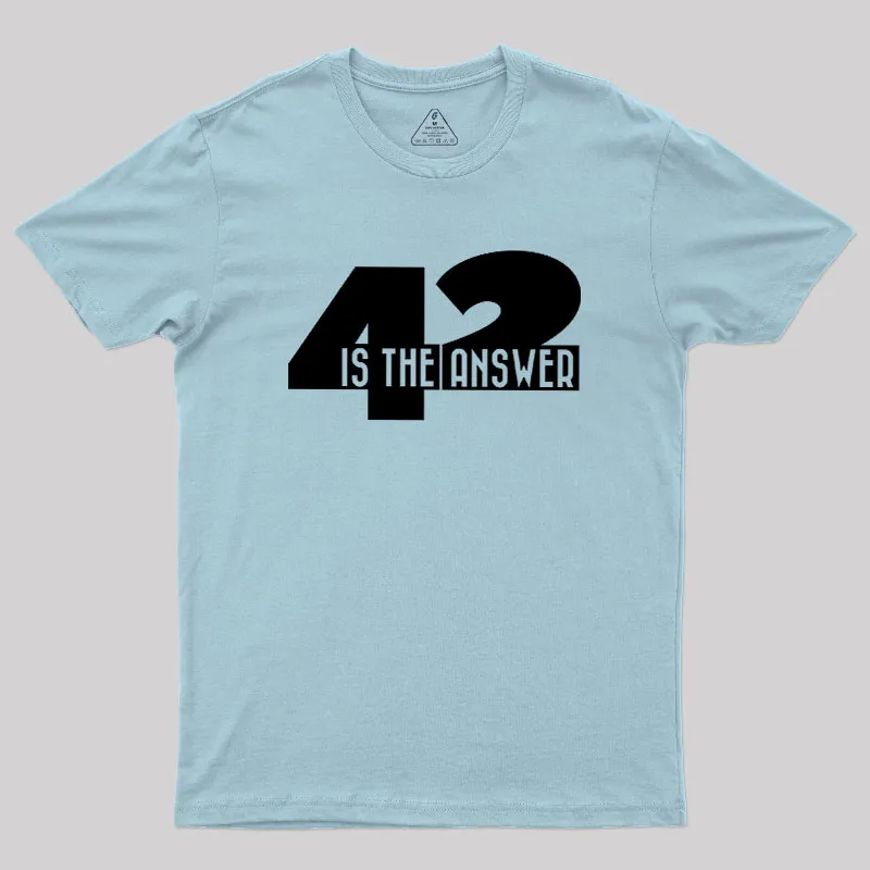 42 Is The Answer Geek T-Shirt - Image 10