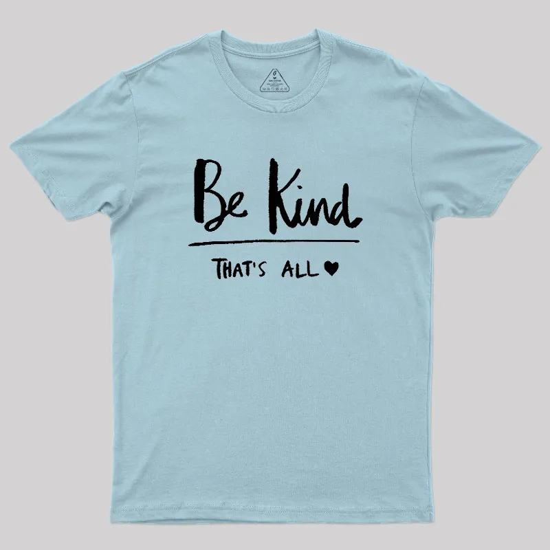 Kindness Matters Geek T-Shirt - Image 10
