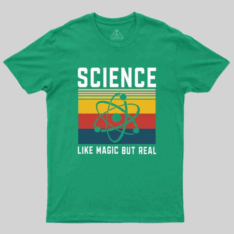 Science Like Magic But Real Geek T-Shirt - Image 4