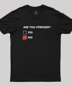 Are You Stressed? Geek T-Shirt