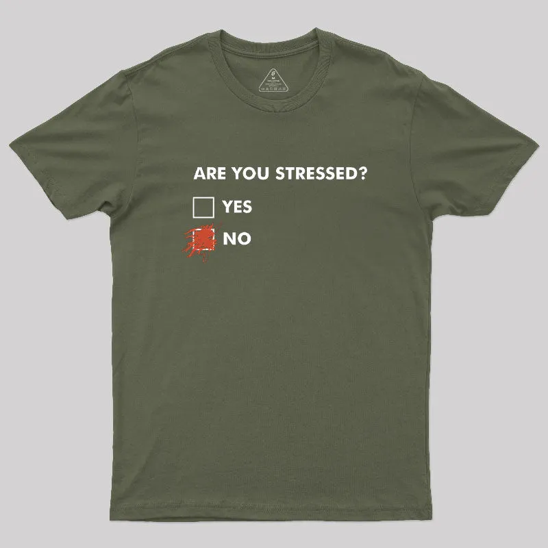 Are You Stressed? Geek T-Shirt - Image 3