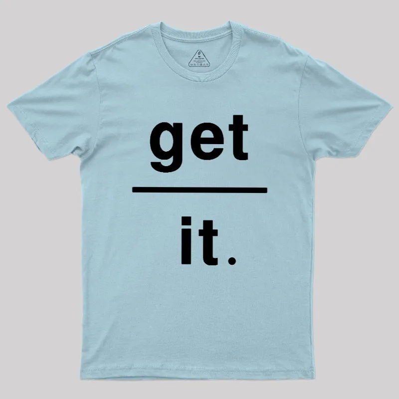 Get Over It Geek T-Shirt - Image 10