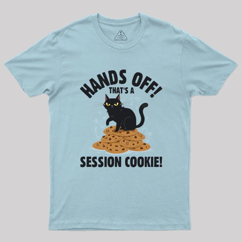 Session Cookie Funny Tech Support Geek T-Shirt - Image 7