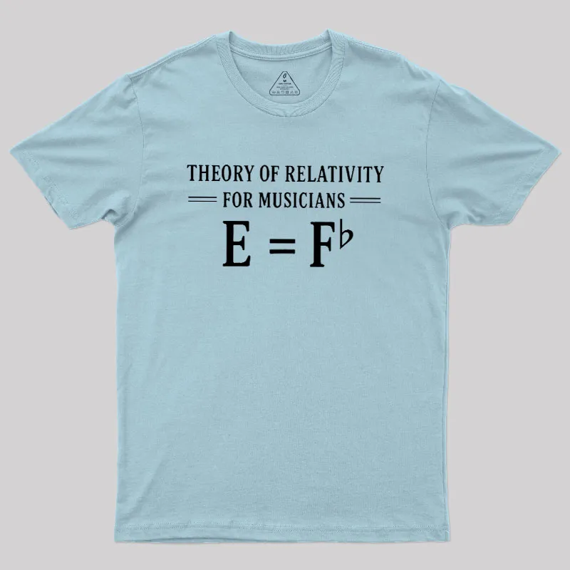 Theory Of Relativity For Musicians Geek T-Shirt - Image 9