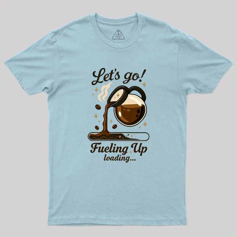 Let's Go Coffee Geek T-Shirt - Image 7