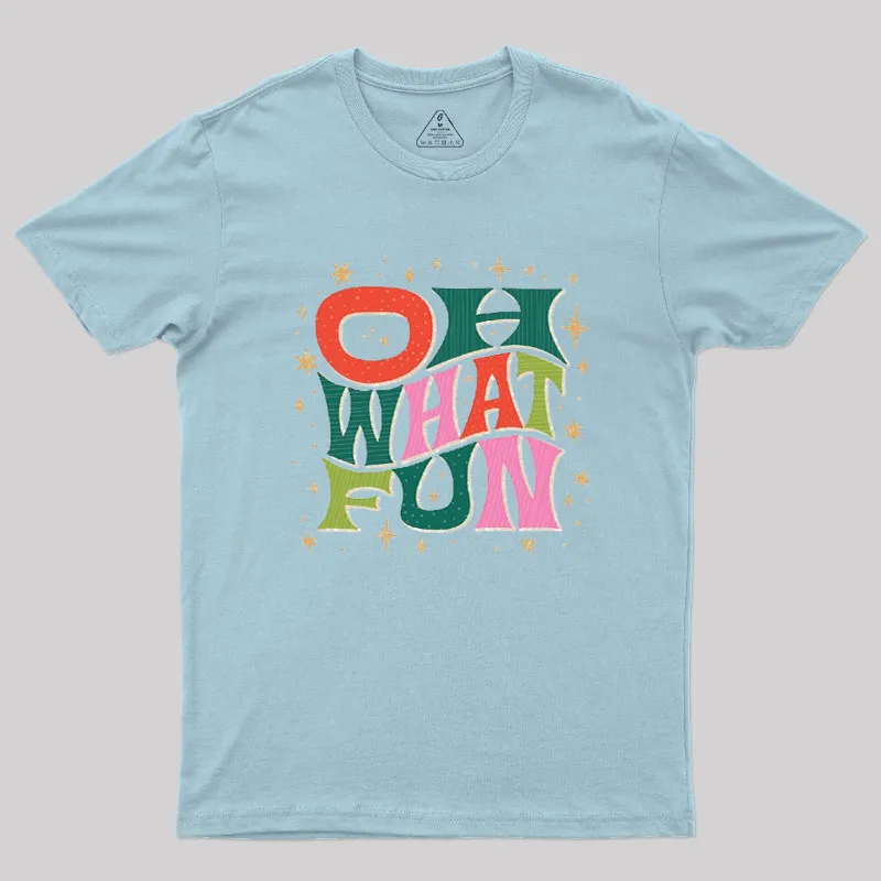 Oh What Fun Geek T-Shirt - Image 9
