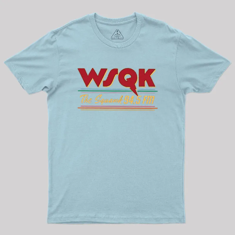 WSQK The Squawk 94.5 FM Geek T-Shirt - Image 6
