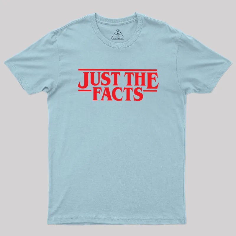 Just The Facts Geek T-Shirt - Image 7
