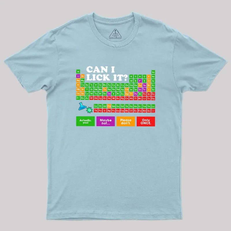Can I Lick It Periodic Table Geek T-Shirt - Image 5