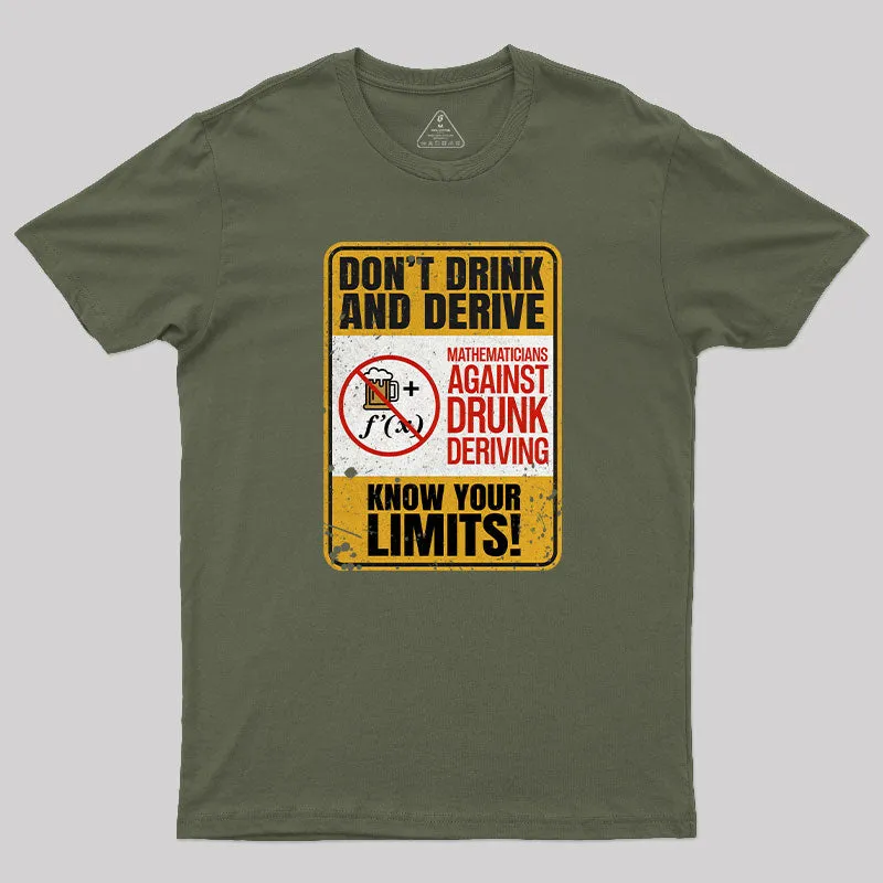 Don't Drink And Derive T-Shirt - Image 3