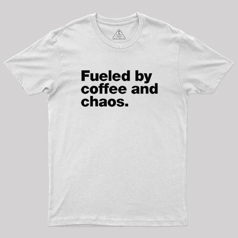 Fueled By Coffee and Chaos T-Shirt - Image 11