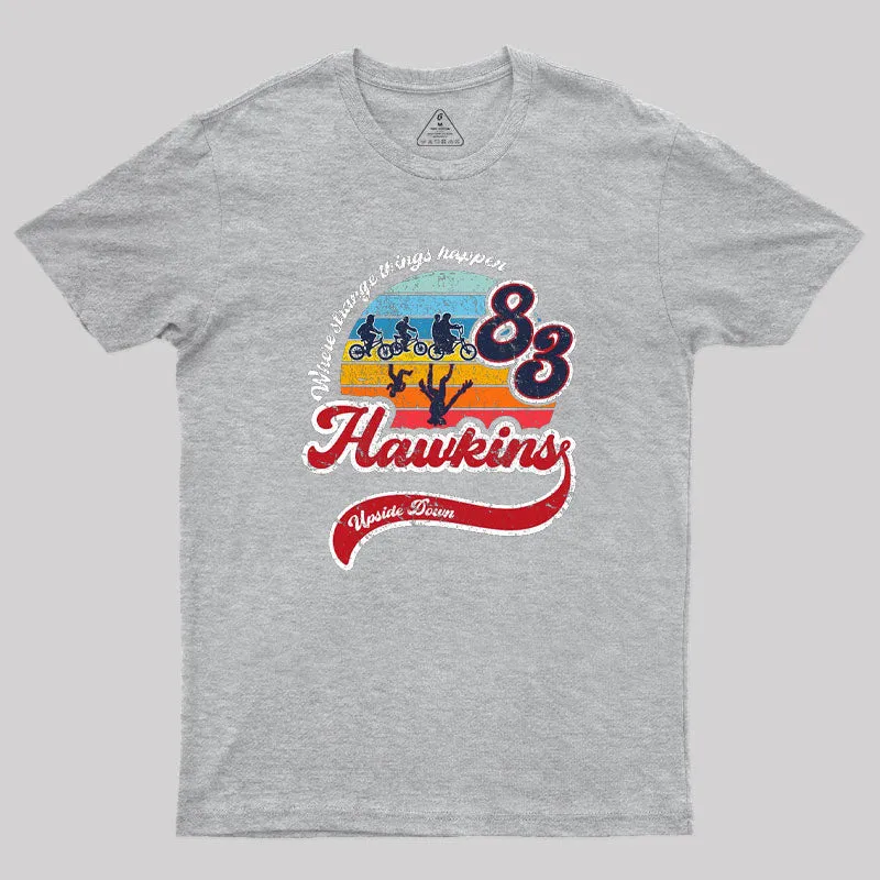 Strange Thing Happen Geek T-Shirt - Image 4