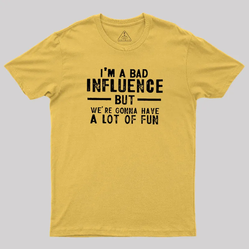 I'm a Bad T-Shirt - Image 5