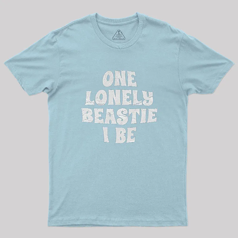 One Lonely Beastie I Be Geek T-Shirt - Image 9