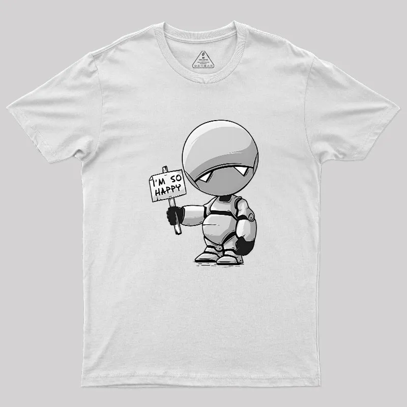 I'm So Happy Geek T-Shirt - Image 11
