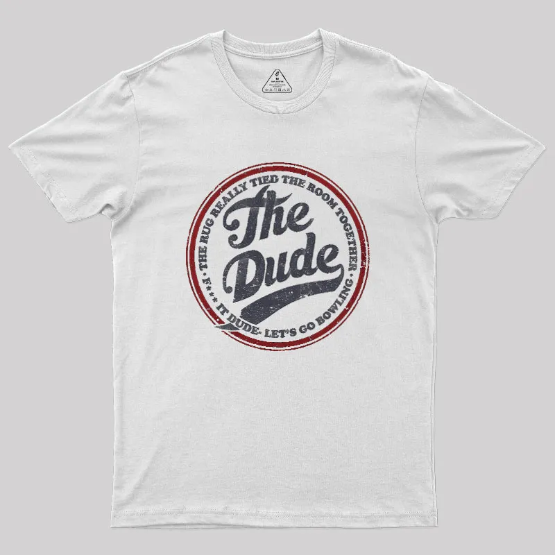 The Dude Geek T-Shirt - Image 7