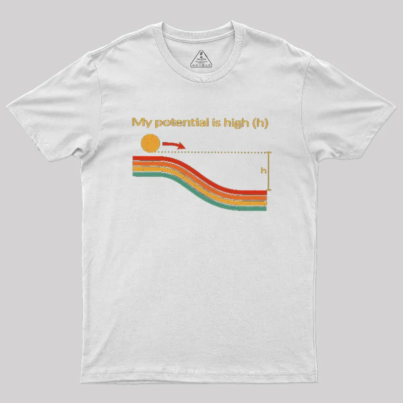 My Potential Is High Geek T-Shirt - Image 6