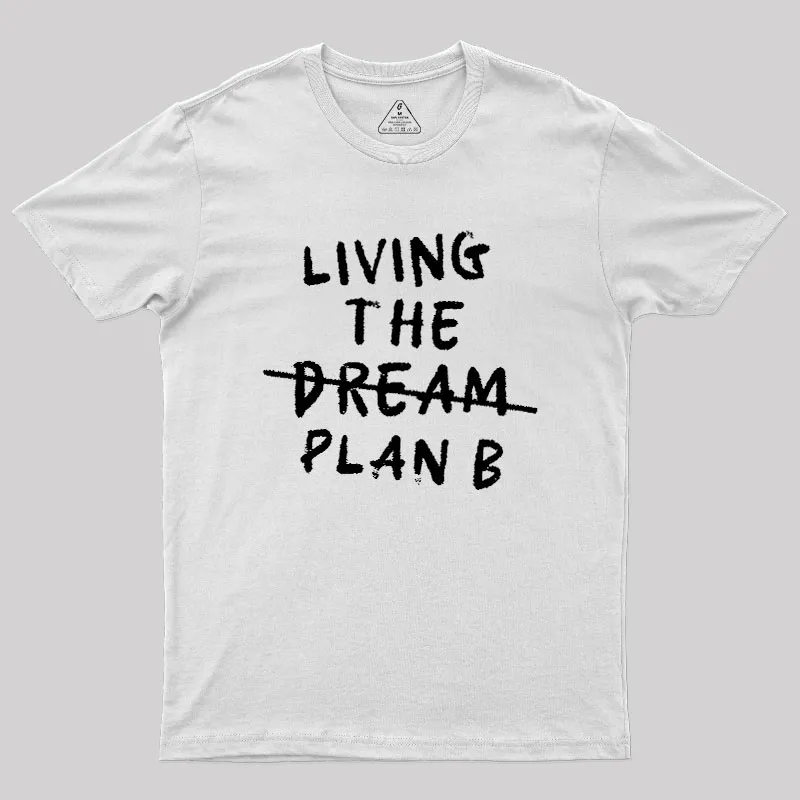 Living Plan B Geek T-Shirt - Image 11