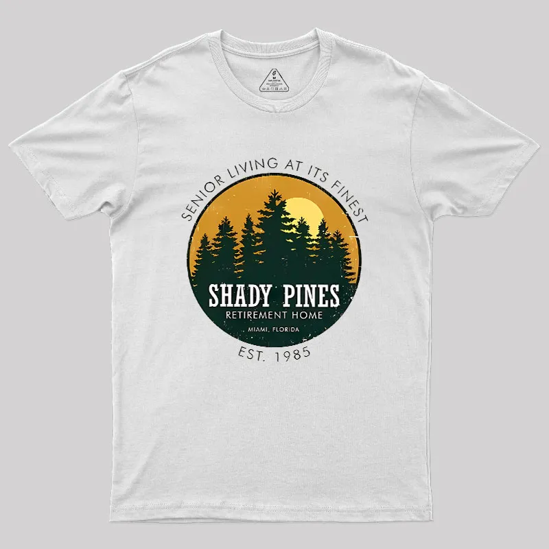 Shady Pines Retirement Home Geek T-Shirt - Image 9