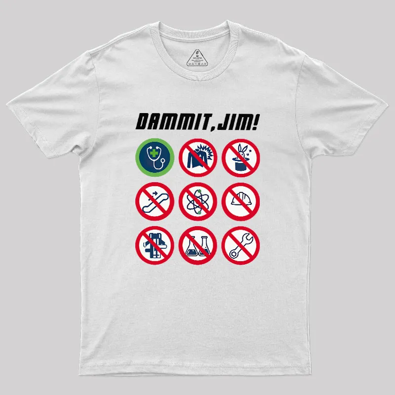 Dammit, Jim Geek T-Shirt - Image 11