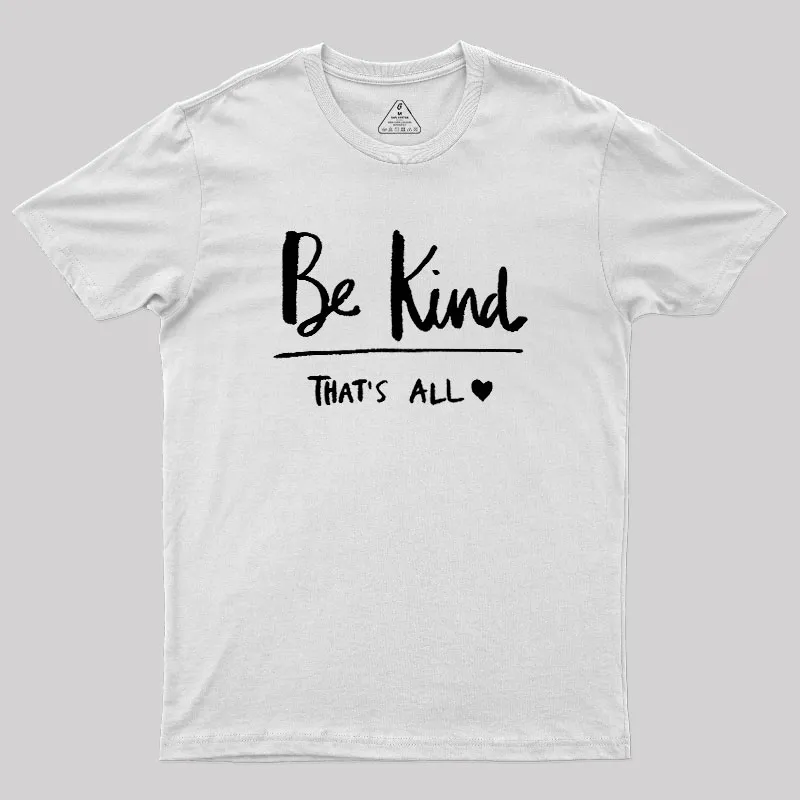Kindness Matters Geek T-Shirt - Image 11