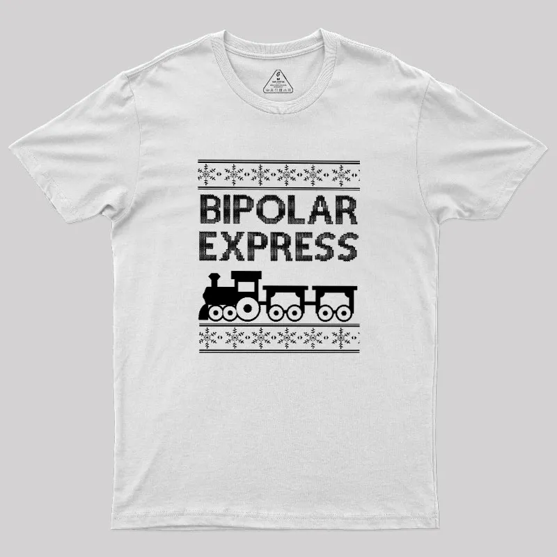 Bipolar Express Geek T-Shirt - Image 11