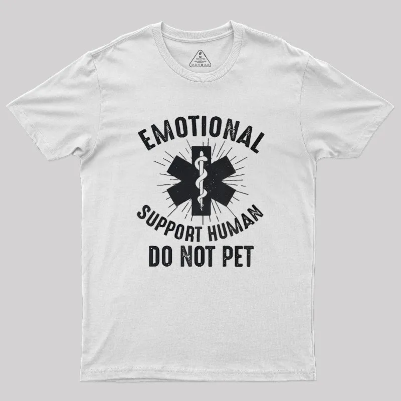 Emotional Support Human Geek T-Shirt - Image 11