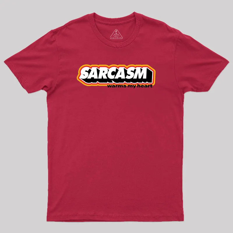 Sarcasm Warms My Heart Geek T-Shirt - Image 4