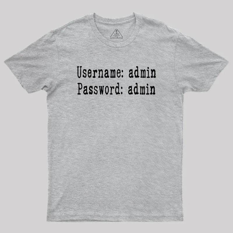 Username and Password Funny Cybersecurity Geek T-Shirt - Image 4