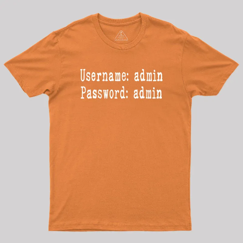 Username and Password Funny Cybersecurity Geek T-Shirt - Image 7