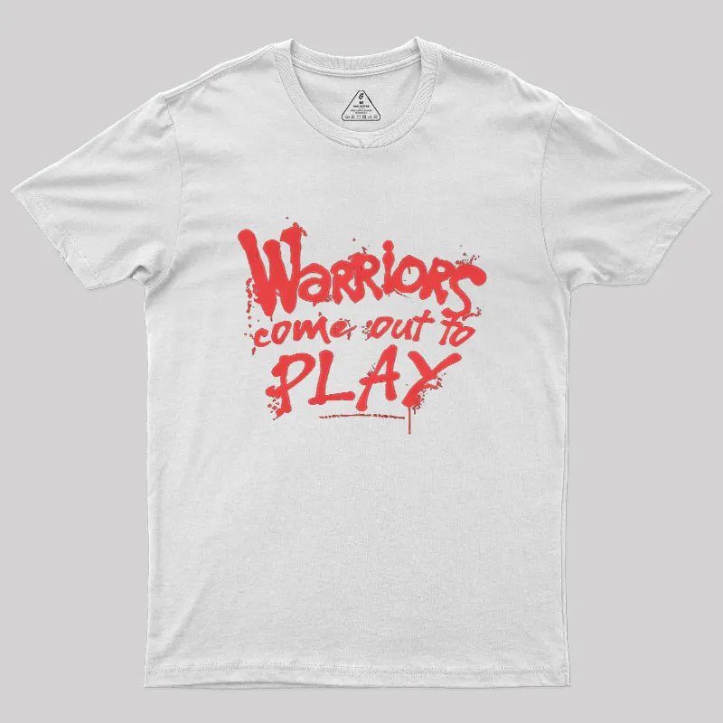 Come Out To Play Warriors Geek T-Shirt - Image 9