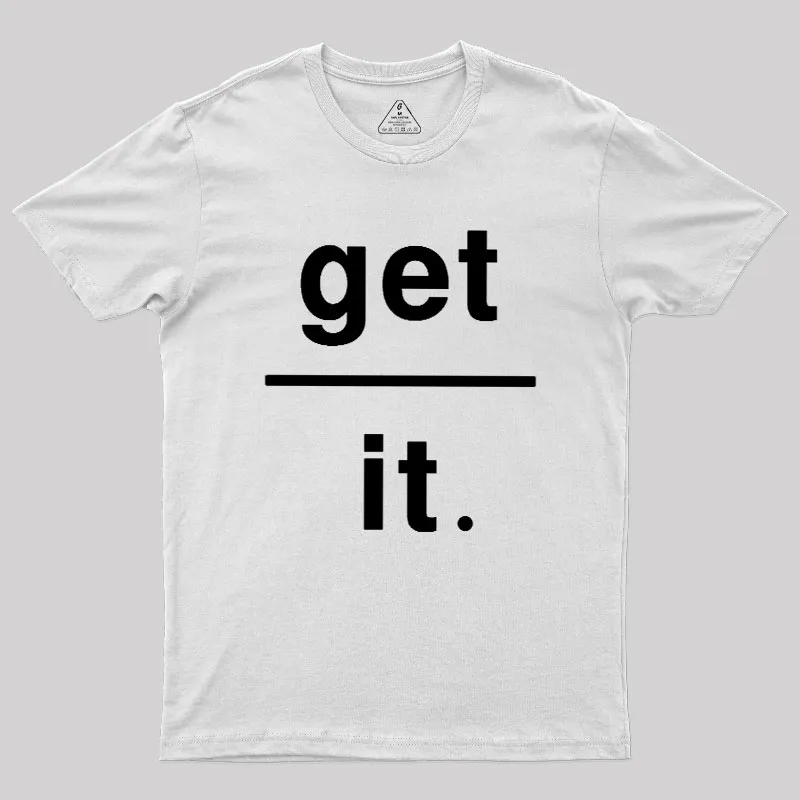Get Over It Geek T-Shirt - Image 11