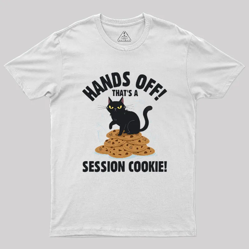 Session Cookie Funny Tech Support Geek T-Shirt - Image 9