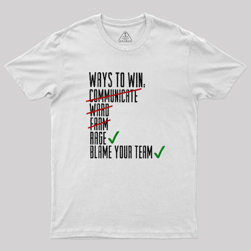 Ways To Win Geek T-Shirt - Image 9