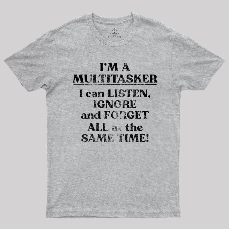 I'm A Multitasker T-Shirt - Image 9
