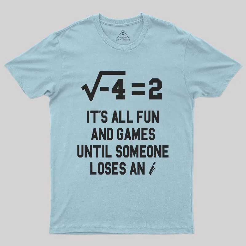 It's All Fun T-Shirt - Image 7