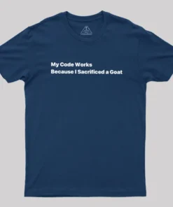 Alternative view of My Code Works Geek T-Shirt