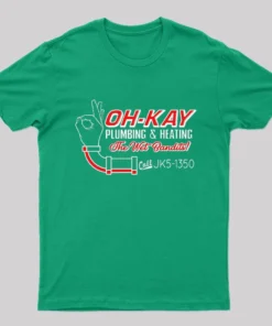 Oh-Kay Plumbing and Heating T-Shirt