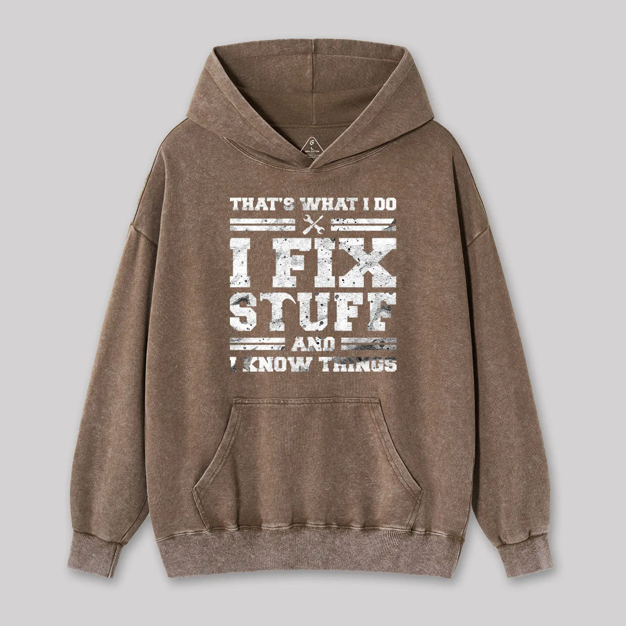 That's What I Do I Fix Stuff And I Know Things Washed Hoodie - Image 2