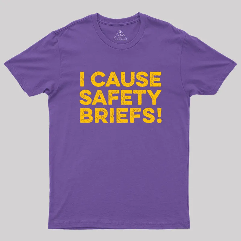 Funny Warning - I Cause Safety Briefs Geek T-Shirt - Image 6