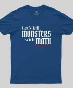 Alternative view of Let's Kill Monsters With Math Geek T-Shirt