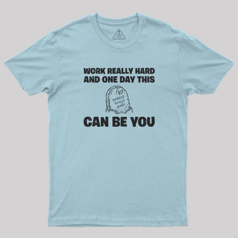 R.I.P. Worked Really Hard T-Shirt - Image 8