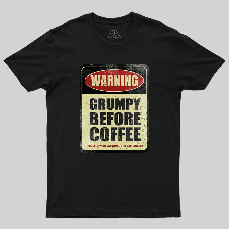 Grumpy Before Coffee Geek T-Shirt - Image 2