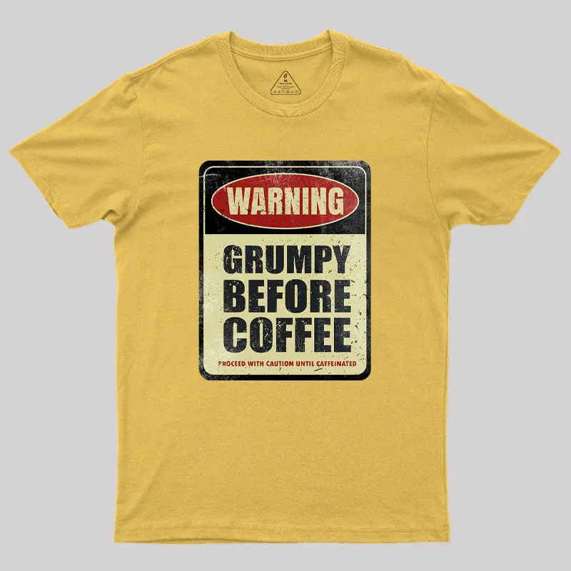 Grumpy Before Coffee Geek T-Shirt - Image 8