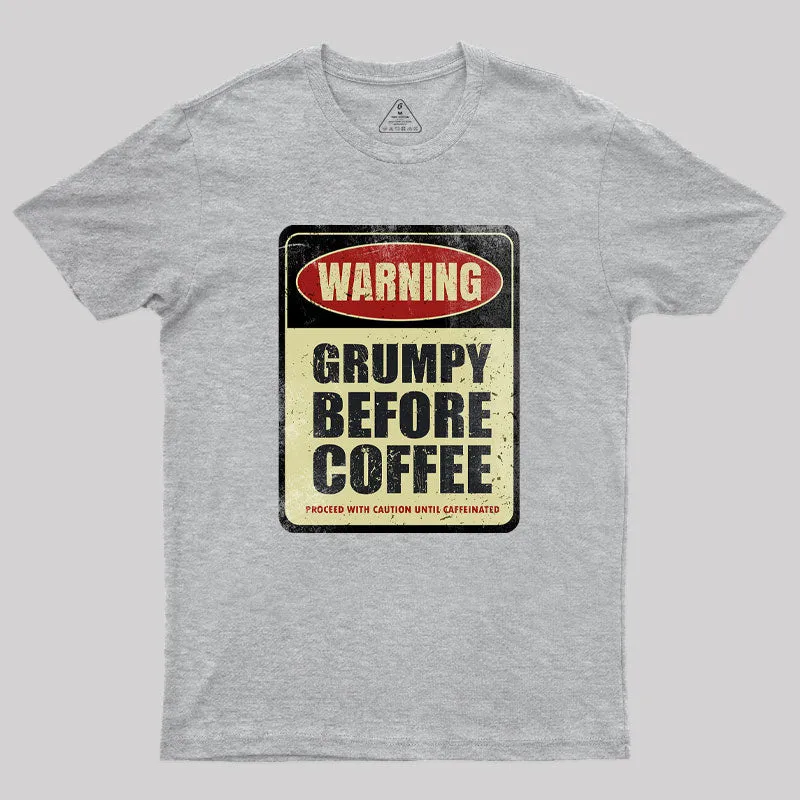 Grumpy Before Coffee Geek T-Shirt - Image 4